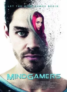 ดูหนัง MindGamers (2015) เชื่อมสมองครองโลก ซับไทย เต็มเรื่อง | 9NUNGHD.COM