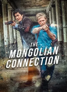 ดูหนัง The Mongolian Connection (2019) ซับไทย เต็มเรื่อง | 9NUNGHD.COM