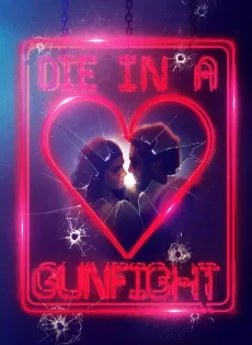 ดูหนัง Die in a Gunfight (2021) ซับไทย เต็มเรื่อง | 9NUNGHD.COM