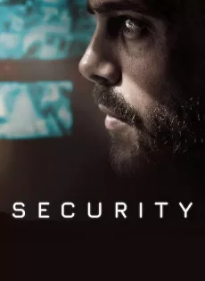 ดูหนัง Security (2021) ระบบอันตราย ซับไทย เต็มเรื่อง | 9NUNGHD.COM