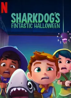ดูหนัง Sharkdog’s Fintastic Halloween (2021) ชาร์คด็อกกับฮาโลวีนมหัศจรรย์ ซับไทย เต็มเรื่อง | 9NUNGHD.COM
