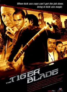 ดูหนัง เสือคาบดาบ The Tiger Blade (2005) ซับไทย เต็มเรื่อง | 9NUNGHD.COM