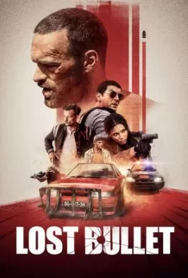 ดูหนัง Lost Bullet | Netflix (2020) แรงทะลุกระสุน ซับไทย เต็มเรื่อง | 9NUNGHD.COM
