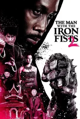 ดูหนัง The Man with the Iron Fists 2 (2015) วีรบุรุษหมัดเหล็ก 2 ซับไทย เต็มเรื่อง | 9NUNGHD.COM