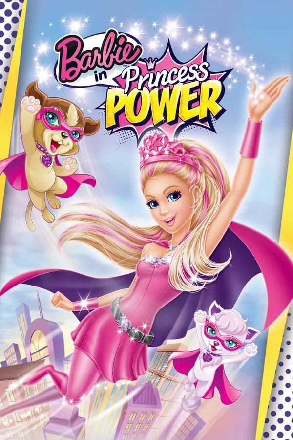 Barbie in Princess Power (2015) บาร์บี้ เจ้าหญิงพลังมหัศจรรย์