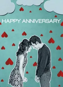 Happy Anniversary (2018) สุขสันต์วันเลิกรา (ซับไทย From Netflix)