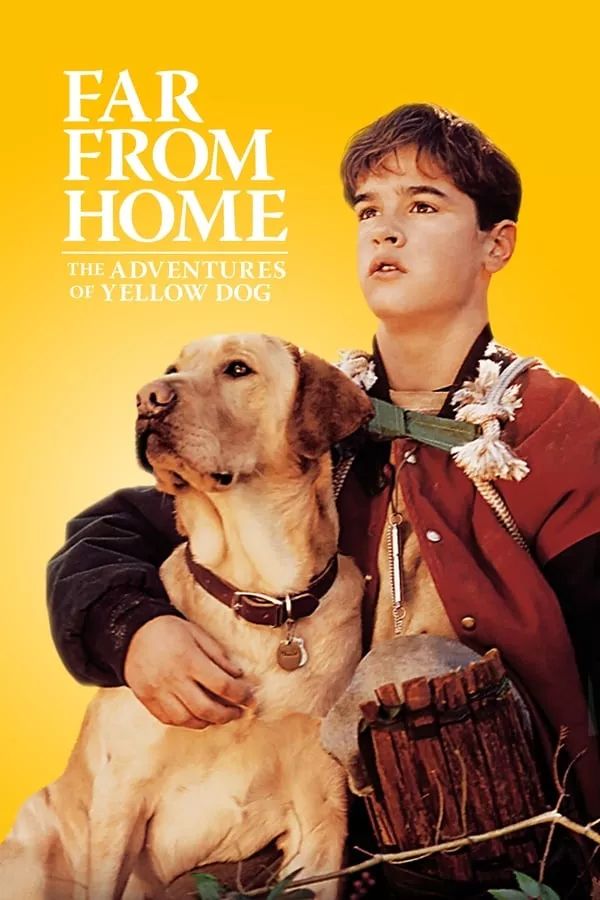 Far from Home The Adventures of Yellow Dog (1995) เพื่อนรักแสนรู้