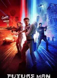 ดูหนัง Future Man เกมล่าโลกอนาคต SEASON 1 (2017) พากย์ไทย ซับไทย เต็มเรื่อง | 9NUNGHD.COM