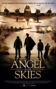 Angel of the Skies (2013) ภารกิจพิชิตนาซี