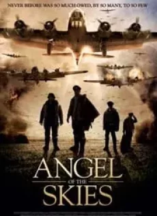 ดูหนัง Angel of the Skies (2013) ภารกิจพิชิตนาซี ซับไทย เต็มเรื่อง | 9NUNGHD.COM