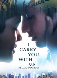 ดูหนัง I Carry You with Me (2020) ซับไทย เต็มเรื่อง | 9NUNGHD.COM