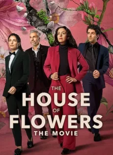 ดูหนัง The House Of Flowers The Movie (2021) บ้านดอกไม้ เดอะ มูฟวี่ ซับไทย เต็มเรื่อง | 9NUNGHD.COM