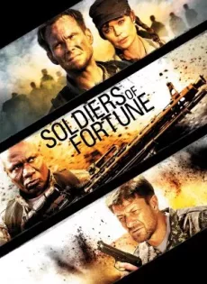 ดูหนัง Soldiers of Fortune (2012) เกมรบคนอันตราย ซับไทย เต็มเรื่อง | 9NUNGHD.COM