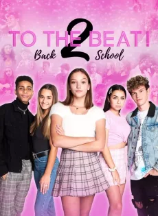 ดูหนัง To the Beat! Back 2 School (2020) ซับไทย เต็มเรื่อง | 9NUNGHD.COM