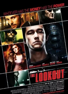ดูหนัง The Lookout (2007) ดับแผนปล้น ต้องชนนรก ซับไทย เต็มเรื่อง | 9NUNGHD.COM