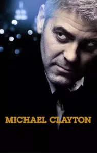 Michael Clayton (2007) ไมเคิล เคลย์ตัน คนเหยียบยุติธรรม