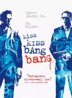 ดูหนัง Kiss Kiss Bang Bang (2005) ถึงคิวฆ่าดาราจำเป็น ซับไทย เต็มเรื่อง | 9NUNGHD.COM