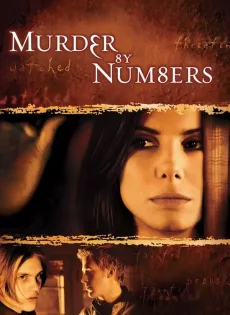 ดูหนัง Murder by Numbers (2002) รอยหฤโหด เชือดอำมหิต ซับไทย เต็มเรื่อง | 9NUNGHD.COM