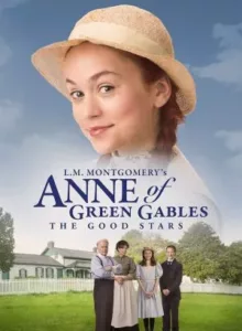 L.M. Montgomery s Anne of Green Gables: The Good Stars (2017) พากย์ไทย