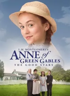 ดูหนัง L.M. Montgomery s Anne of Green Gables: The Good Stars (2017) พากย์ไทย ซับไทย เต็มเรื่อง | 9NUNGHD.COM