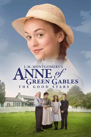 L.M. Montgomery s Anne of Green Gables: The Good Stars (2017) พากย์ไทย