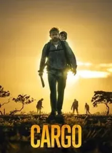 ดูหนัง Cargo (2018) คาร์โก้ (ซับไทย) ซับไทย เต็มเรื่อง | 9NUNGHD.COM