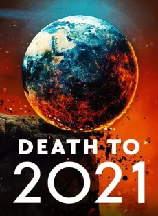 ดูหนัง Death To 2021 (2021) ซับไทย เต็มเรื่อง | 9NUNGHD.COM