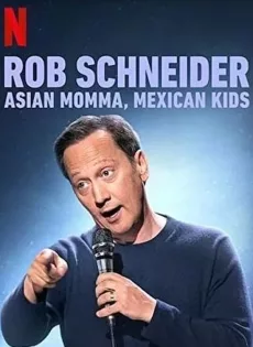 ดูหนัง Rob Schneider Asian Momma Mexican Kids (2020) ร็อบ ชไนเดอร์ แม่เอเชีย ลูกเม็กซิกัน ซับไทย เต็มเรื่อง | 9NUNGHD.COM