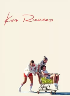 ดูหนัง King Richard (2021) ซับไทย เต็มเรื่อง | 9NUNGHD.COM