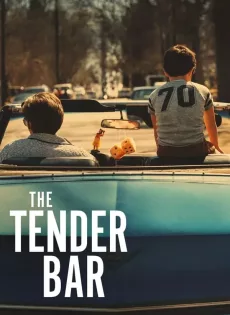 ดูหนัง The Tender Bar (2021) สู่ฝันวันรัก ซับไทย เต็มเรื่อง | 9NUNGHD.COM