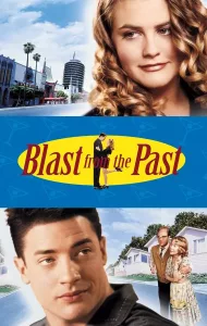 Blast From The Past (1999) มนุษย์หลุมหลบภัยบ้าหลุดโลก