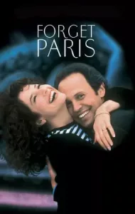 Forget Paris (1995) ฟอร์เก็ต ปารีส บอกหัวใจให้คิดถึง