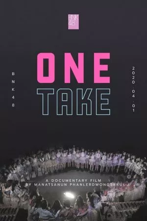 ดูหนัง BNK48 One Take | Netflix (2020) ซับไทย เต็มเรื่อง | 9NUNGHD.COM
