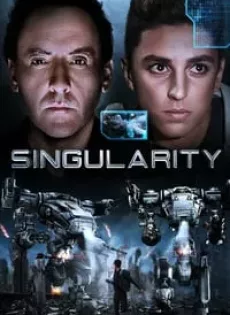 ดูหนัง Singularity (2017) ปัญญาประดิษฐ์พิชิตโลก ซับไทย เต็มเรื่อง | 9NUNGHD.COM