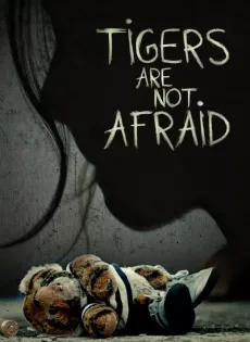 ดูหนัง Tigers Are Not Afraid (2017) พรจากโลกมืด ซับไทย เต็มเรื่อง | 9NUNGHD.COM
