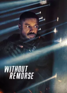 ดูหนัง Without Remorse (2021) ลบรอยแค้น โดย ทอม แคลนซี ซับไทย เต็มเรื่อง | 9NUNGHD.COM