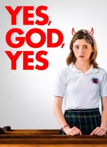 Yes, God, Yes (2019)