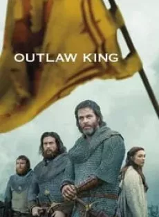ดูหนัง Outlaw King (2018) กษัตริย์นอกขัตติยะ (ซับไทย) ซับไทย เต็มเรื่อง | 9NUNGHD.COM
