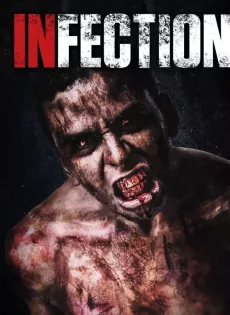 ดูหนัง Infection (2019) เชื้อนรก คนคลั่งสยองโลก ซับไทย เต็มเรื่อง | 9NUNGHD.COM