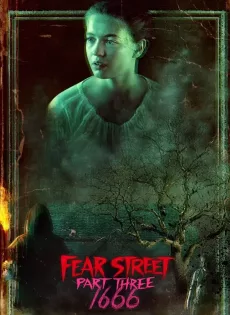 ดูหนัง Fear Street Part 3 1666 (2021) ถนนอาถรรพ์ ภาค 3 ซับไทย เต็มเรื่อง | 9NUNGHD.COM