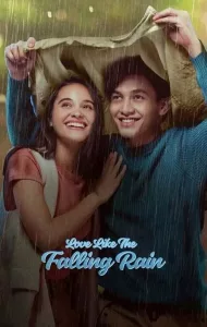 Love Like the Falling Rain (2020) รักดั่งสายฝน