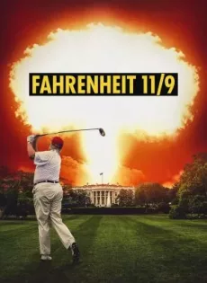 ดูหนัง Fahrenheit 11/9 (2018) ฟาห์เรนไฮต์ 11/9 ซับไทย เต็มเรื่อง | 9NUNGHD.COM