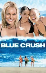 Blue Crush (2002) คลื่นยักษ์ รักร้อน