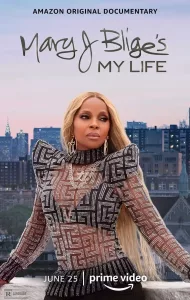 Mary J Blige’s My Life (2021)