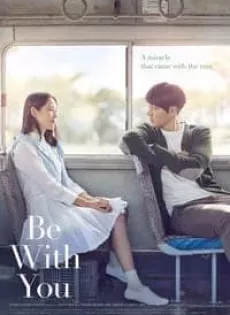 ดูหนัง Be With You (2018) ปาฏิหาริย์ สัญญารัก ฤดูฝน ซับไทย เต็มเรื่อง | 9NUNGHD.COM