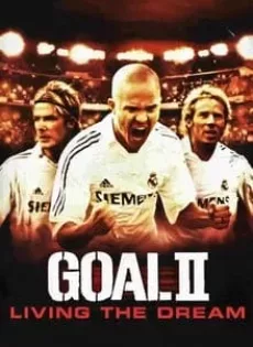 ดูหนัง Goal II Living the Dream (2007) โกล์ เกมหยุดโลก ภาค 2 ซับไทย เต็มเรื่อง | 9NUNGHD.COM