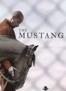 ดูหนัง The Mustang (2019) ม้าป่าแสนพยศ ซับไทย เต็มเรื่อง | 9NUNGHD.COM