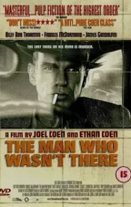 The Man Who Wasn’t There (2001) ปมฆ่า ปริศนาอำพราง