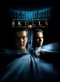 ดูหนัง The Skulls (2000) องค์กรลับกะโหลกเหล็ก ซับไทย เต็มเรื่อง | 9NUNGHD.COM