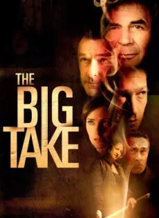 ดูหนัง The Big Take (2018) ใหญ่เอา ใหญ่เอา ซับไทย เต็มเรื่อง | 9NUNGHD.COM